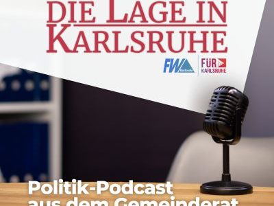 Die Lage in Karlsruhe | Politik-Podcast aus dem Gemeinderat