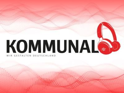 KOMMUNAL - Der Podcast für Kommunalpolitiker